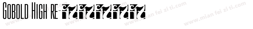 Gobold High re字体转换